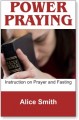 Power Praying: Instruction On Prayer And Fasting (Audio Booklet on CD)
